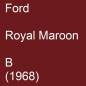 Preview: Ford, Royal Maroon, B (1968).